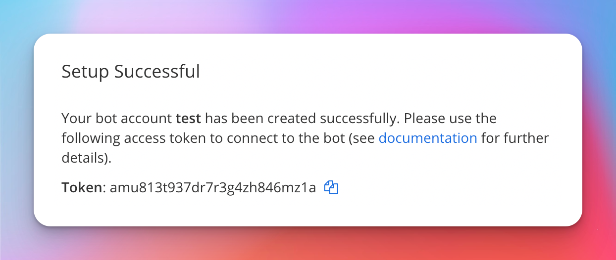 The success message includes your bots token
